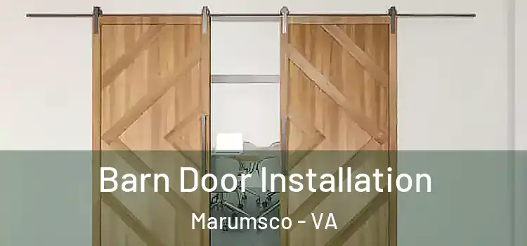 Barn Door Installation Marumsco - VA