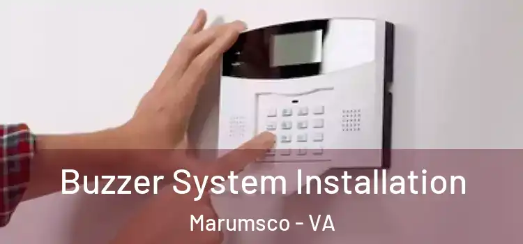 Buzzer System Installation Marumsco - VA