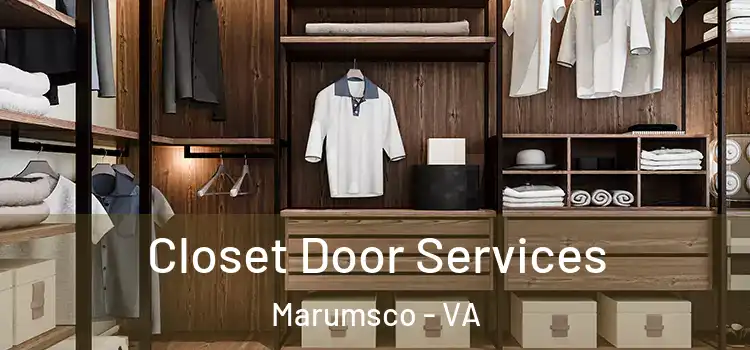 Closet Door Services Marumsco - VA
