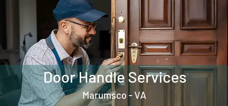 Door Handle Services Marumsco - VA
