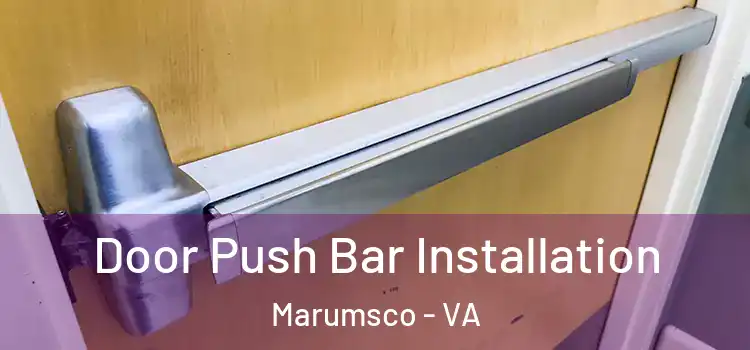 Door Push Bar Installation Marumsco - VA