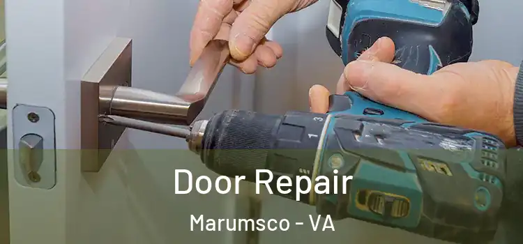 Door Repair Marumsco - VA
