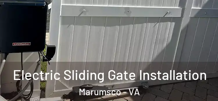 Electric Sliding Gate Installation Marumsco - VA