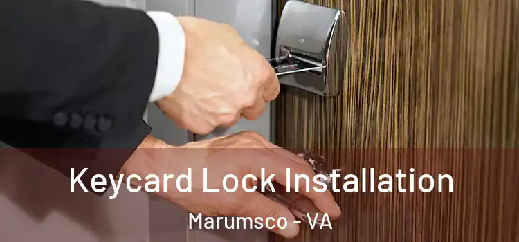 Keycard Lock Installation Marumsco - VA