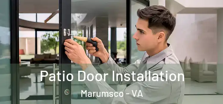 Patio Door Installation Marumsco - VA